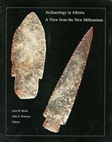 Archaeology in Alberta: A View from the New Millennium